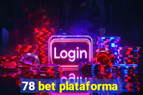 78 bet plataforma